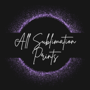 All Sublimation Prints