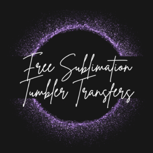 Free Sublimation Tumbler Transfers