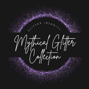 Mythical Glitter Collection